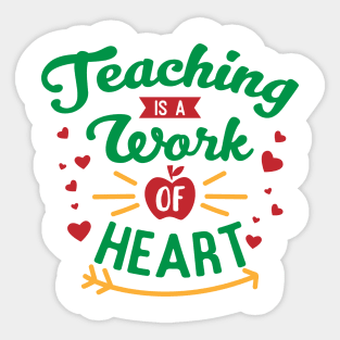 Educator's Heart: Teaching is a Work of Heart Sticker